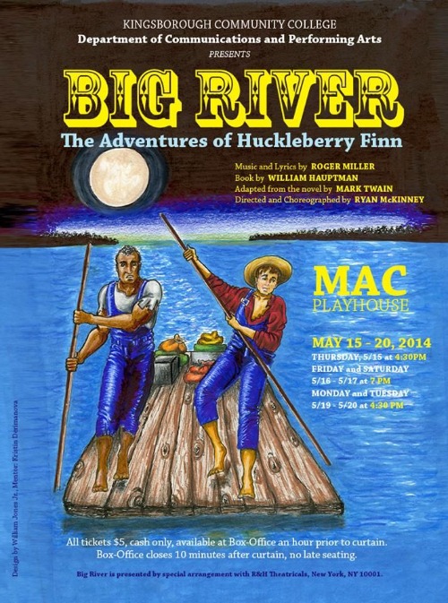 Big River by William Hauptman, from the novel by Mark Twain, Music/Lyrics by Roger Miller