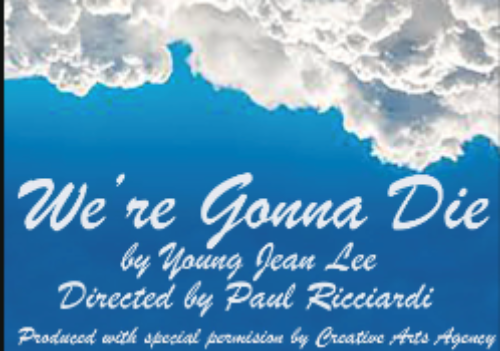 We’re Gonna Die by Young Jean Lee