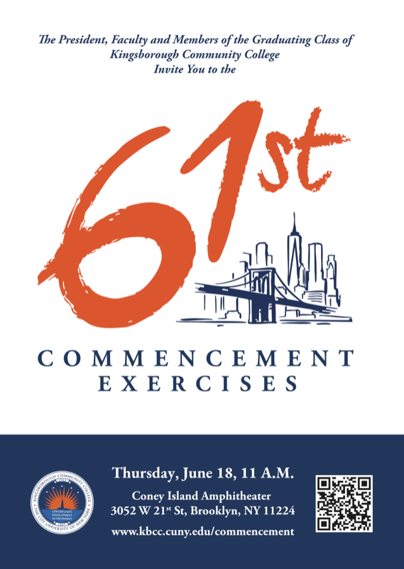 Kingsborough Community College will host its 61st Commencement for the Class of 2026 on June 18, 2026 Kingsborough Community College will host its 61st Commencement for the Class of 2026 on June 18, 2026