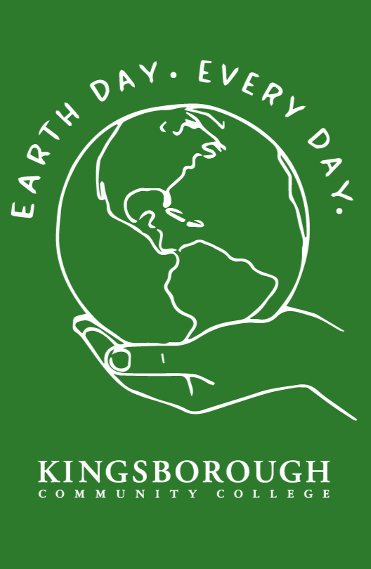 Earth Day logo: Earth Day. Every Day. Underneath is a white outline of a hand holding Earth with Kingsborough logo underneath.
