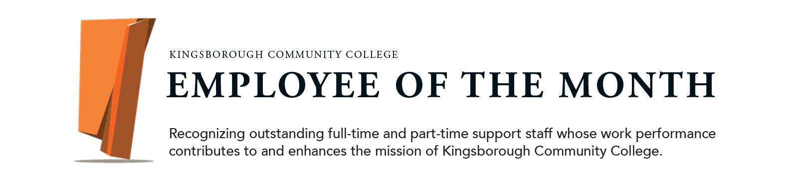 Employees of the Month recognizing outstanding full time and part time support staff